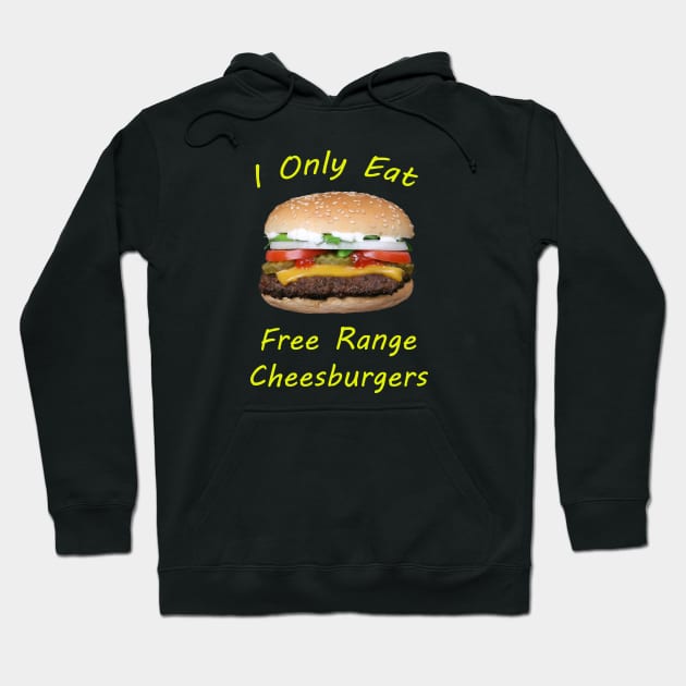 Free Range Cheeseburgers Hoodie by pasnthroo